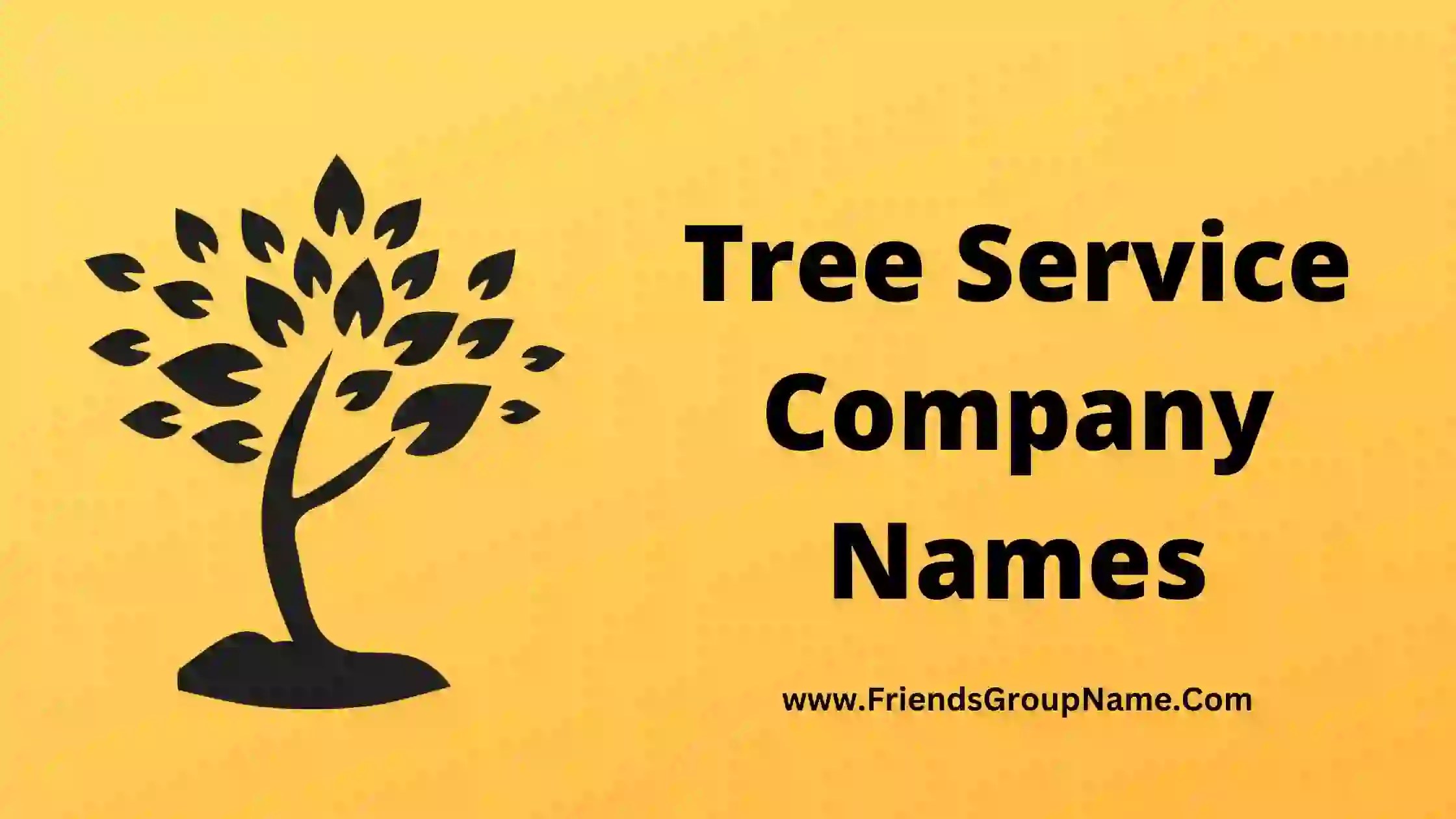 Tree Service Company Names【2024】Best & Good Company Names For Tree Service