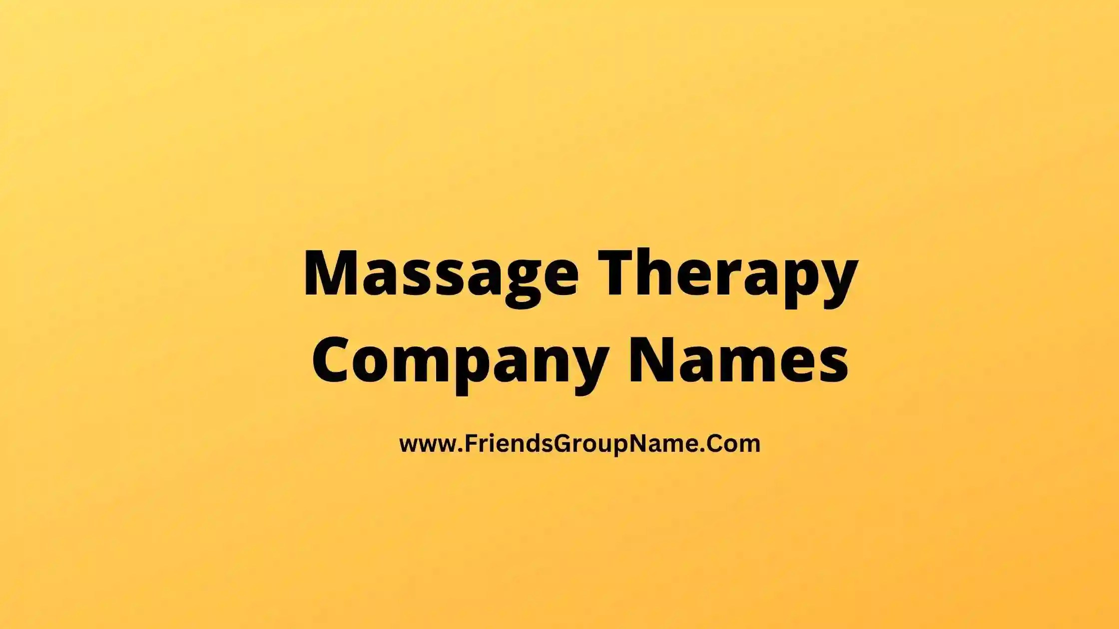 Massage Therapy Company Names 2024