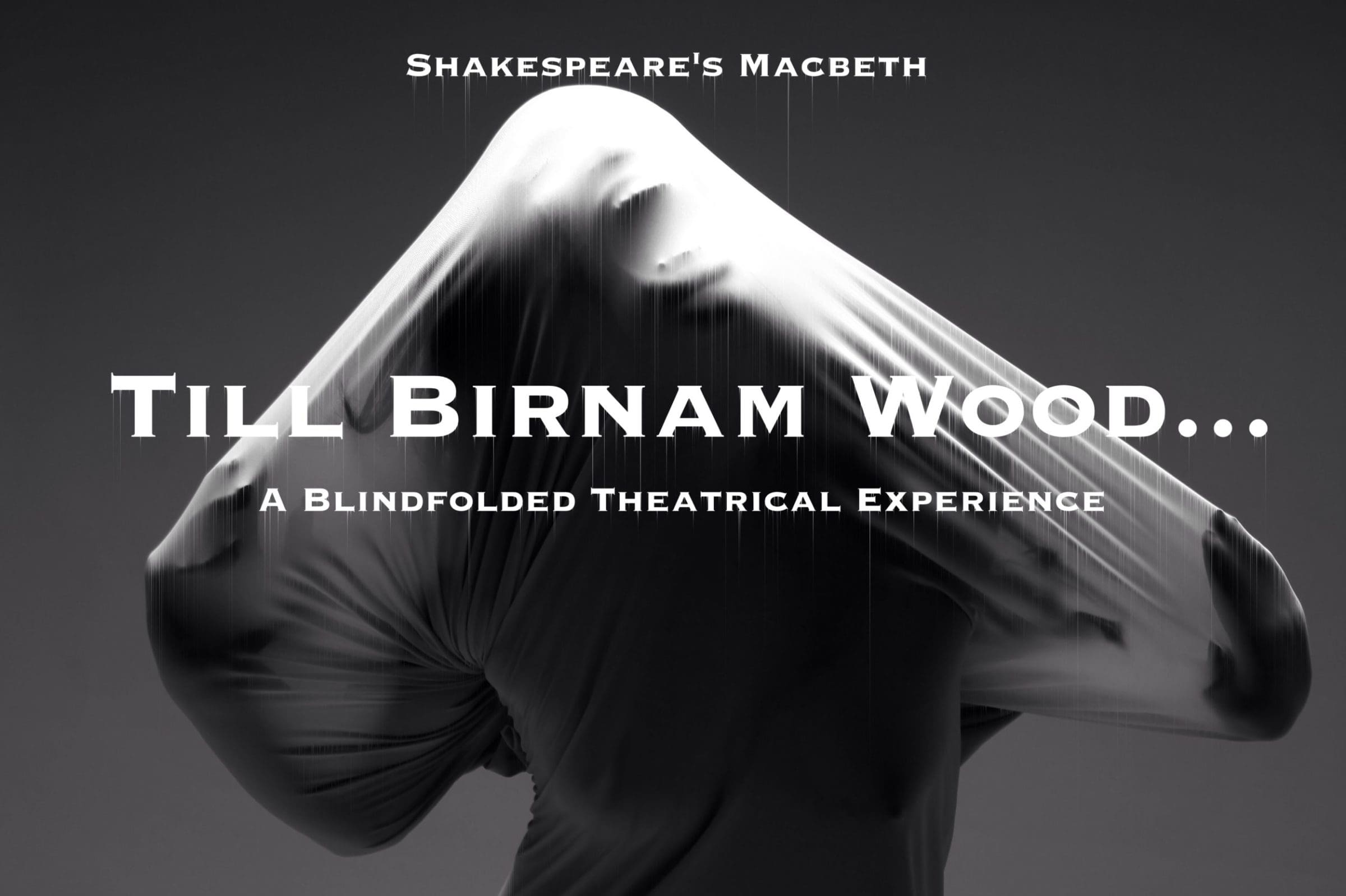 Till Birnam Wood . . . FringeArts