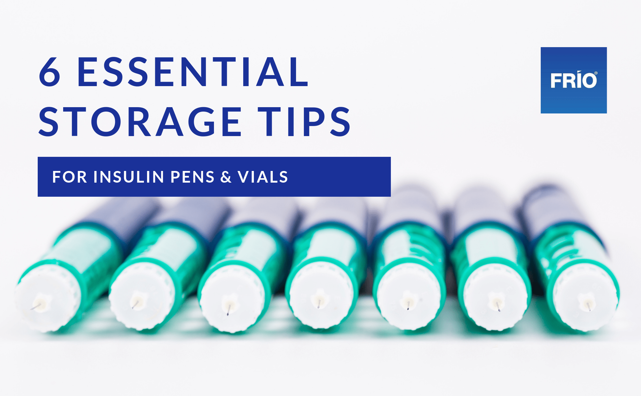 Six essential storage tips for insulin FRIO Australia