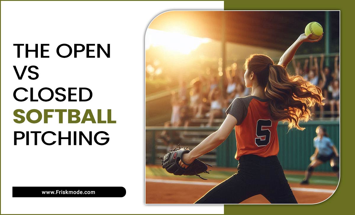 The Open Vs Closed Softball Pitching