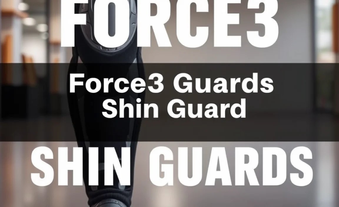 Force3 Shin Guards: Essential Protective Gear
