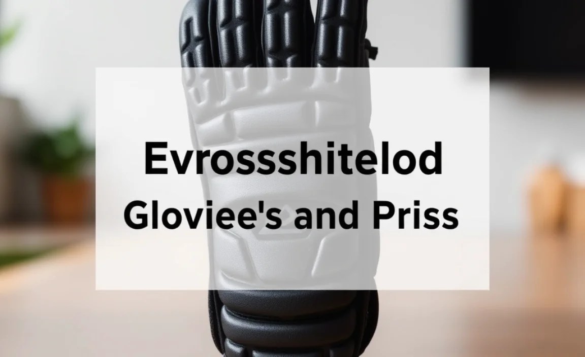 Comparing Evoshield Glove Models and Prices