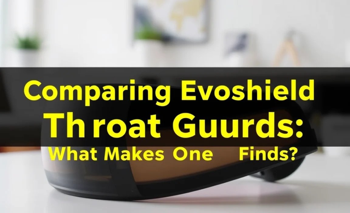 Comparing EvoShield Throat Guards: What Makes One Better?
