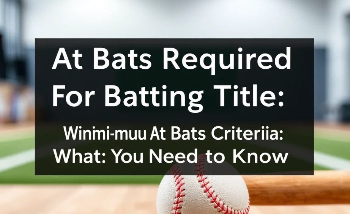 Minimum At Bats Criteria