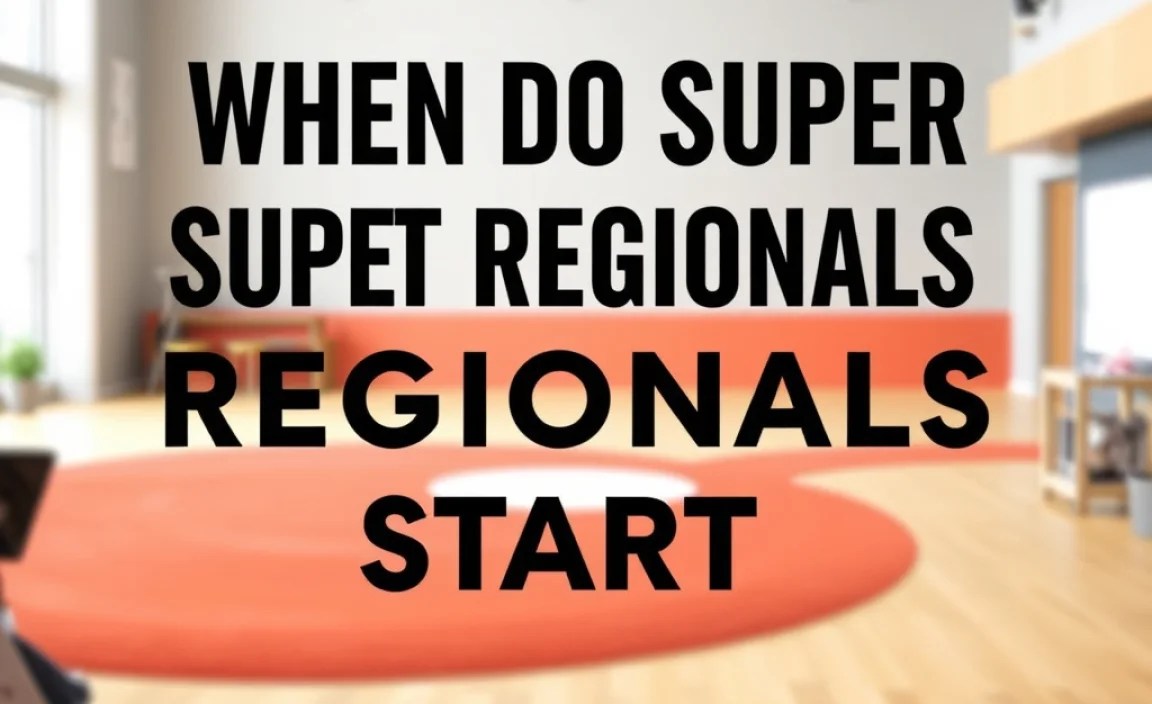 When Do Super Regionals Start: Essential Baseball Dates