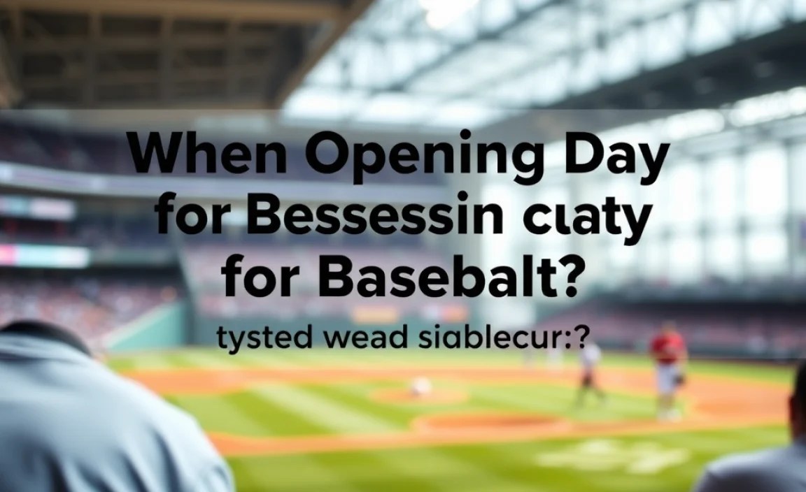When Does Opening Day Typically Occur?