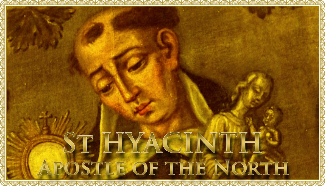 Carissimi Today’s Mass; St Hyacinth OP, Confessor The Brighton Oratory