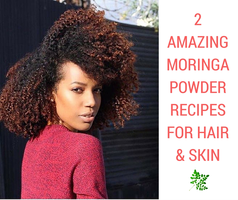 Amazing Moringa Powder Recipes for Hair and Skin