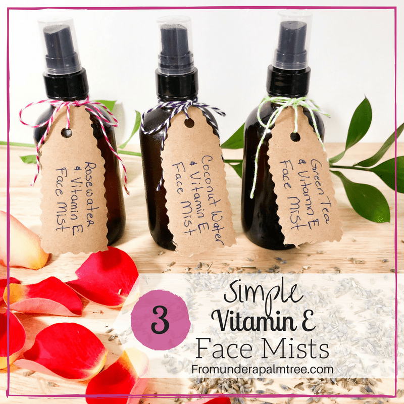 3 Simple Vitamin E Face Mists > From Under a Palm Tree
