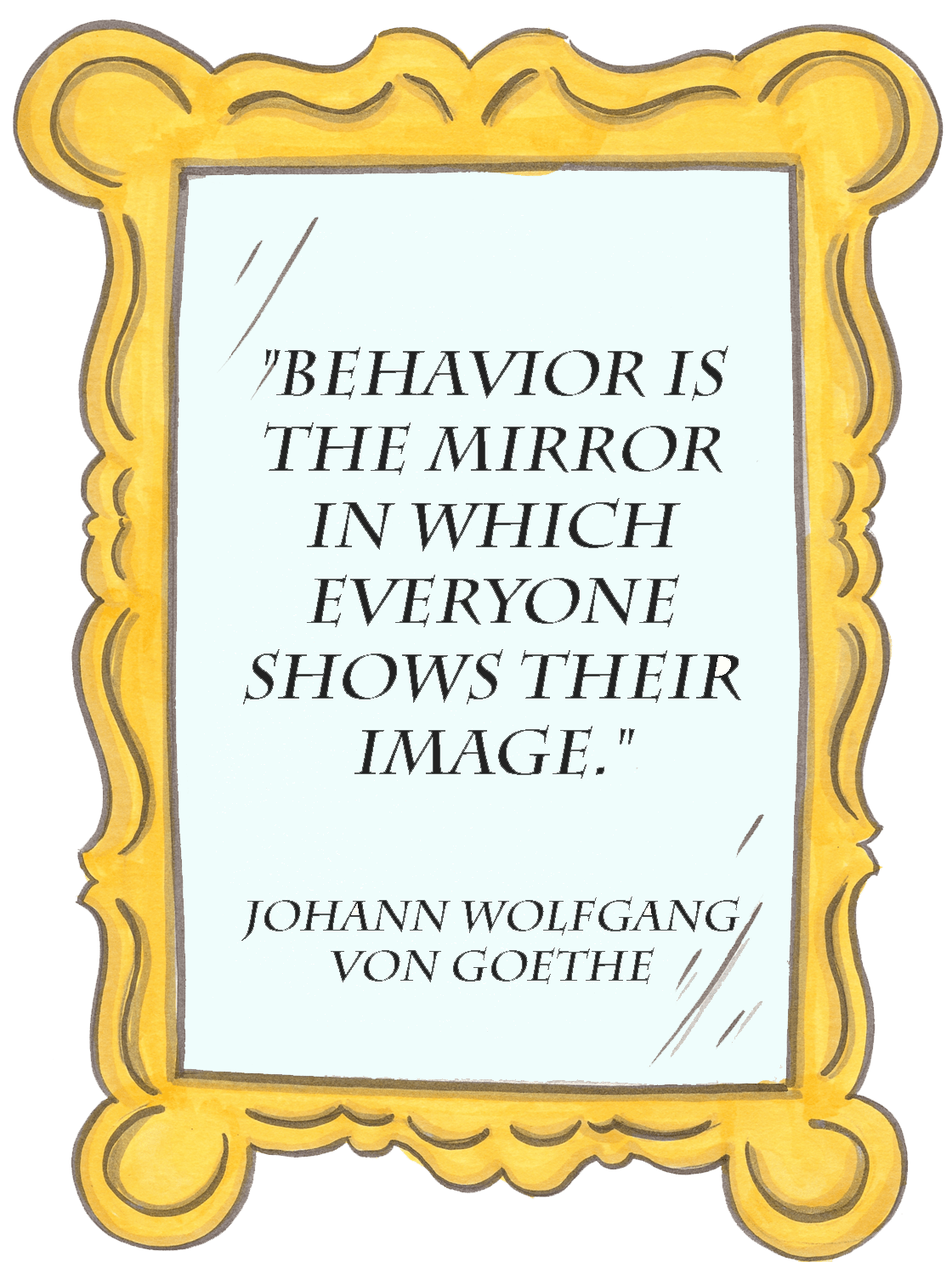 Behavior is the Mirror Goethe From Victory Road