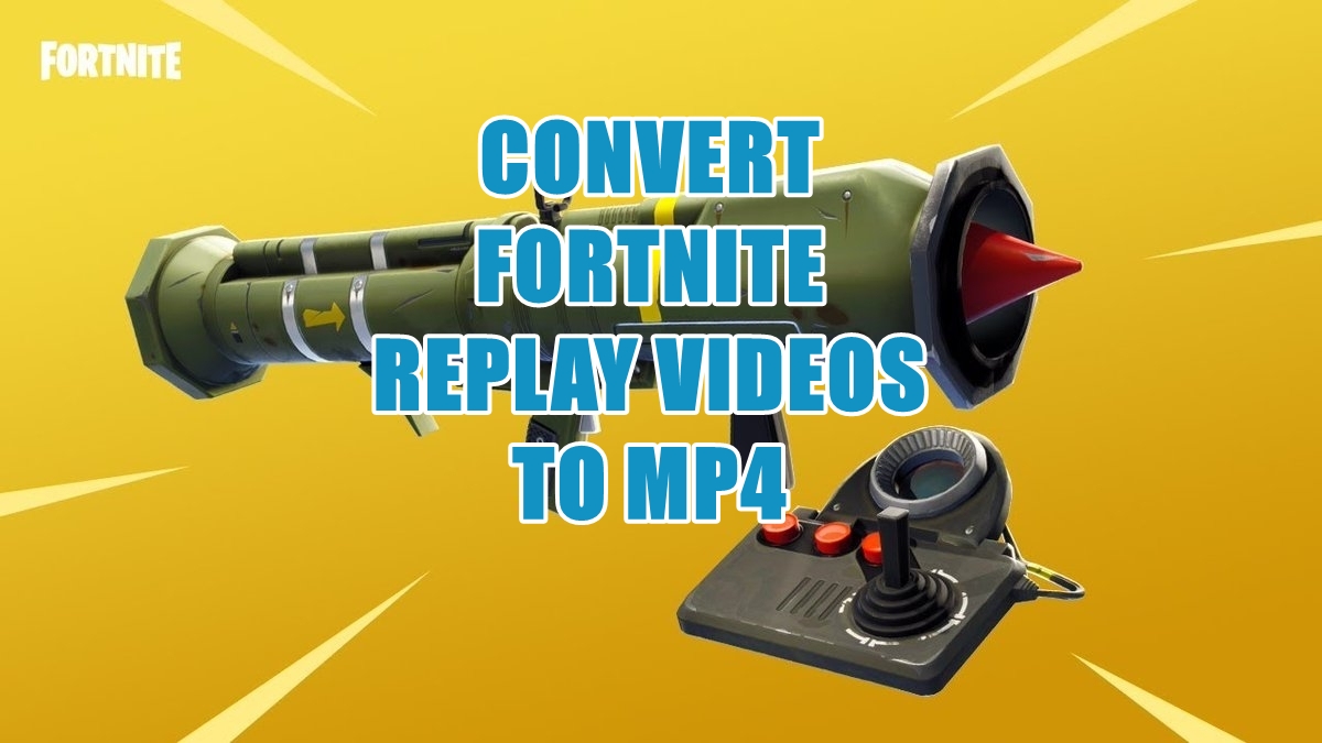 How to Convert .replay files to .mp4 in Fortnite Frondtech