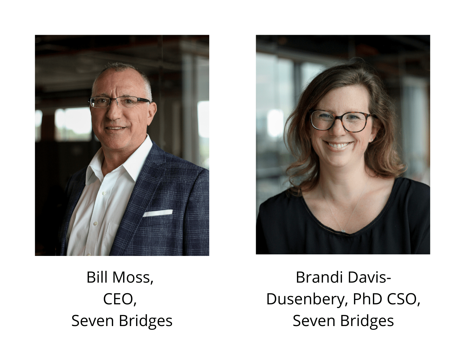 Interview with Seven Bridges Bill Moss, CEO and Brandi Davis