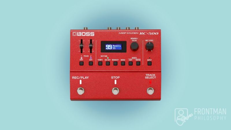 Boss RC-500 Loop Station Review - Frontman Philosophy