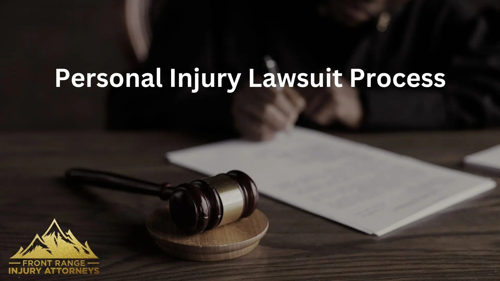 Personal Injury Lawsuit Process Front Range Injury Attorneys Denver