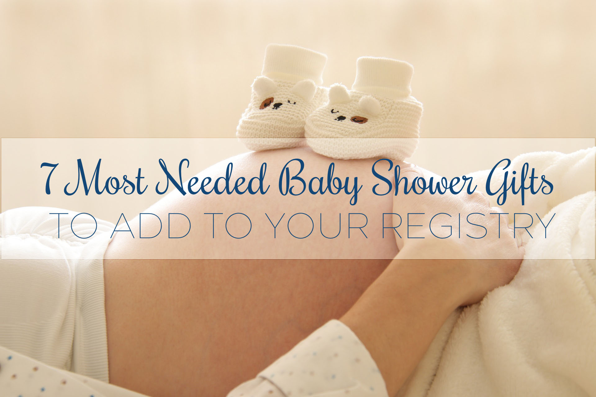 7 Most Needed Gifts To Add to Your Baby Registry Frugalful