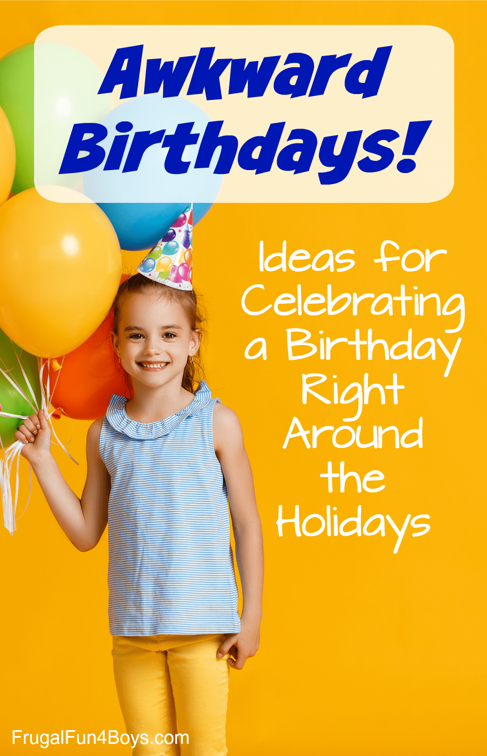 Ideas For Celebrating A Birthday Right Around The Holidays - Frugal Fun For Boys And Girls