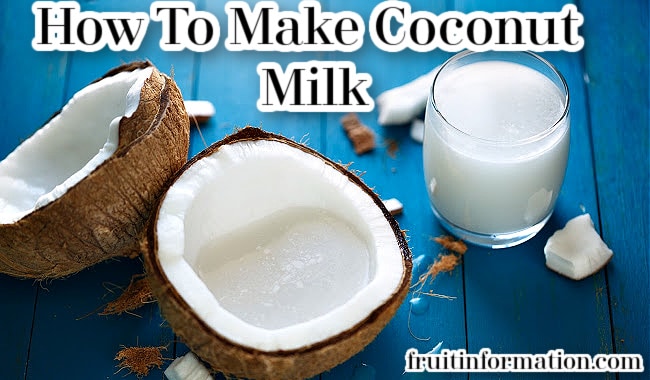 What Does Coconut Milk Taste Like? How To Make Coconut Milk