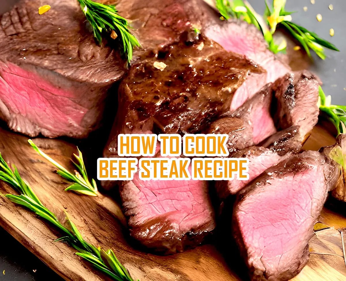 How To Perfectly Cook A Beef Steak Every Single Time