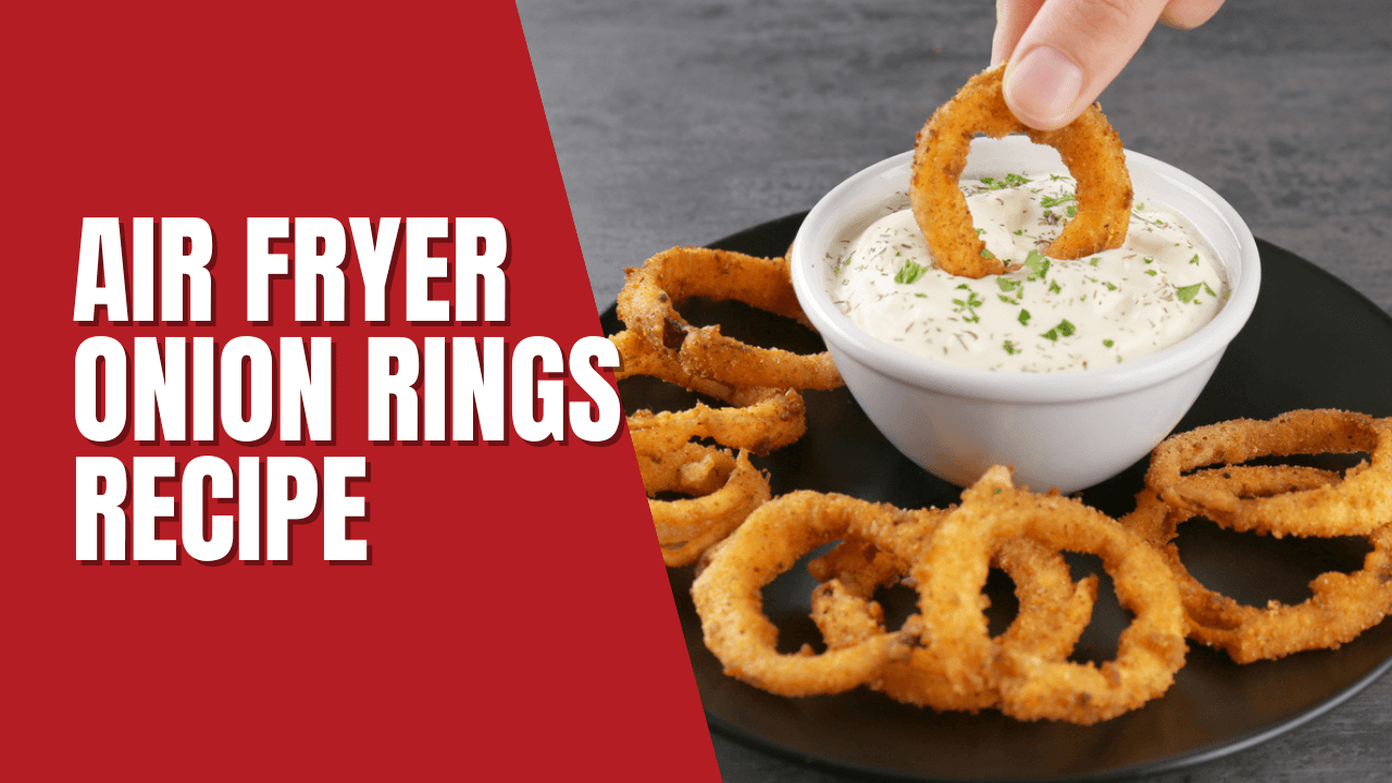 Air Fryer Onion Rings Recipe Easy & Quick Guide