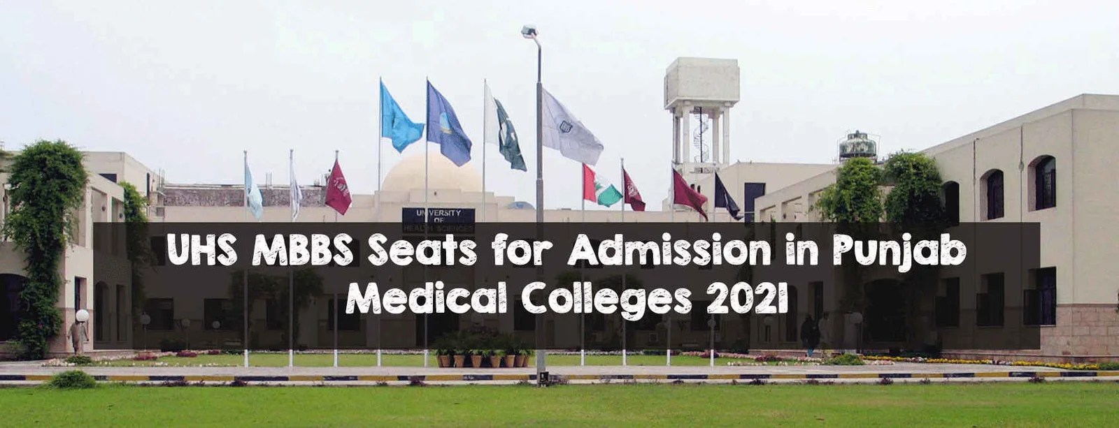 UHS MBBS Seats for Admission in Punjab Medical Colleges 2021