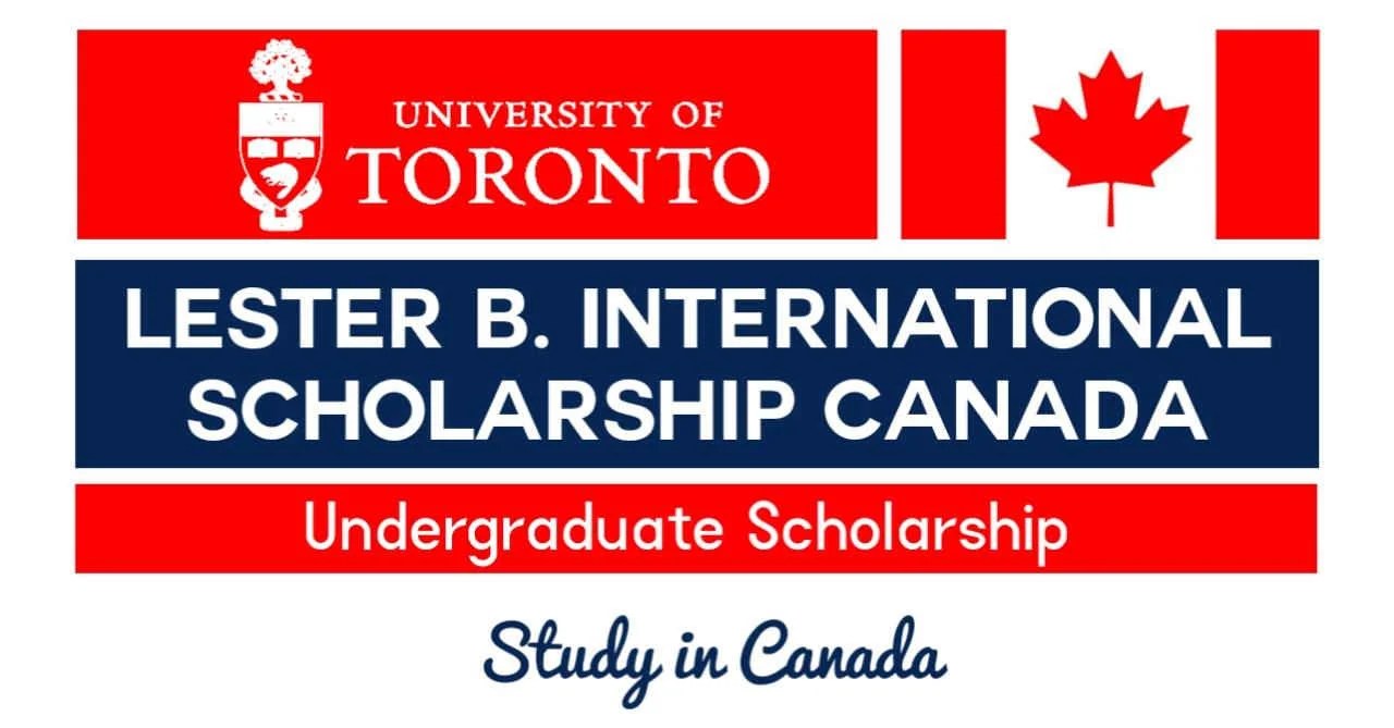 Lester B. Pearson Scholarship in Canada 2022 Apply Now