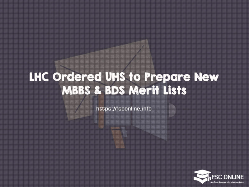 lhc schedule 2023 LHC Ordered UHS to Prepare New MBBS & BDS Merit Lists