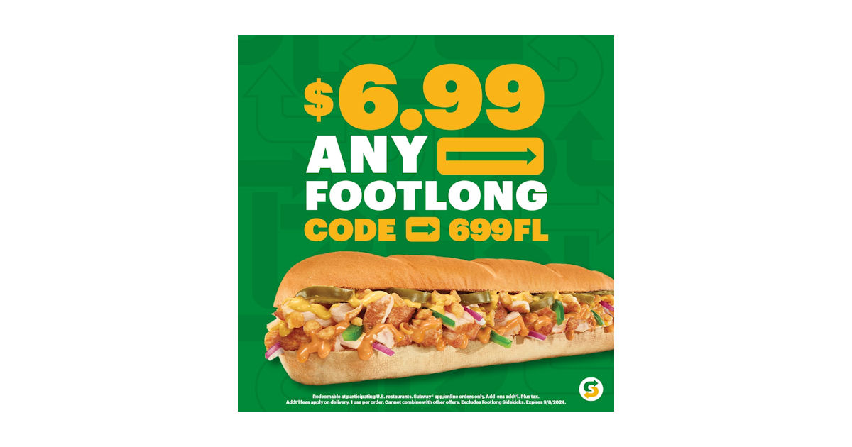 Subway 6.99 Footlongs for Two Weeks ONLY