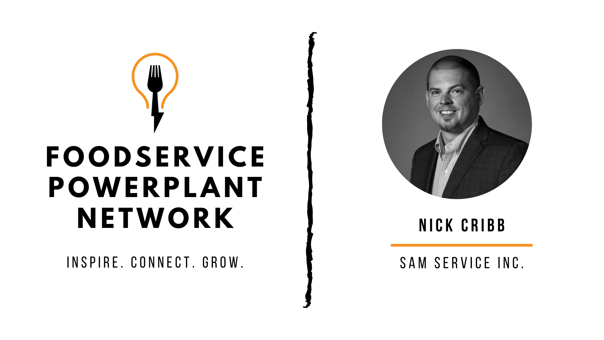Nick Cribb SAM Service, Inc. Foodservice Powerplant Network
