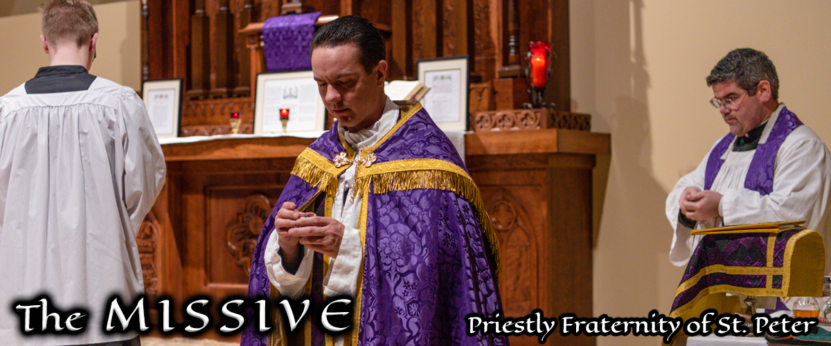 Support the Missive Priestly Fraternity of St. Peter