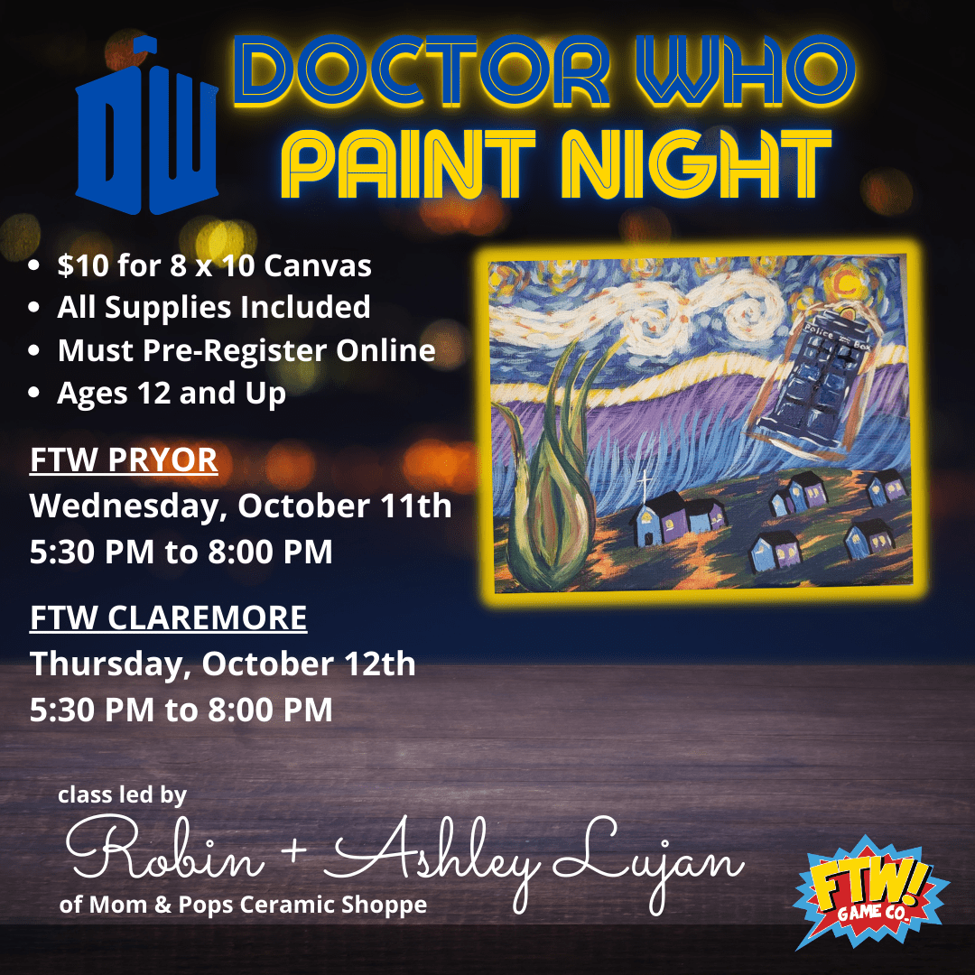 Doctor Who Paint Night! FTW Game Co.