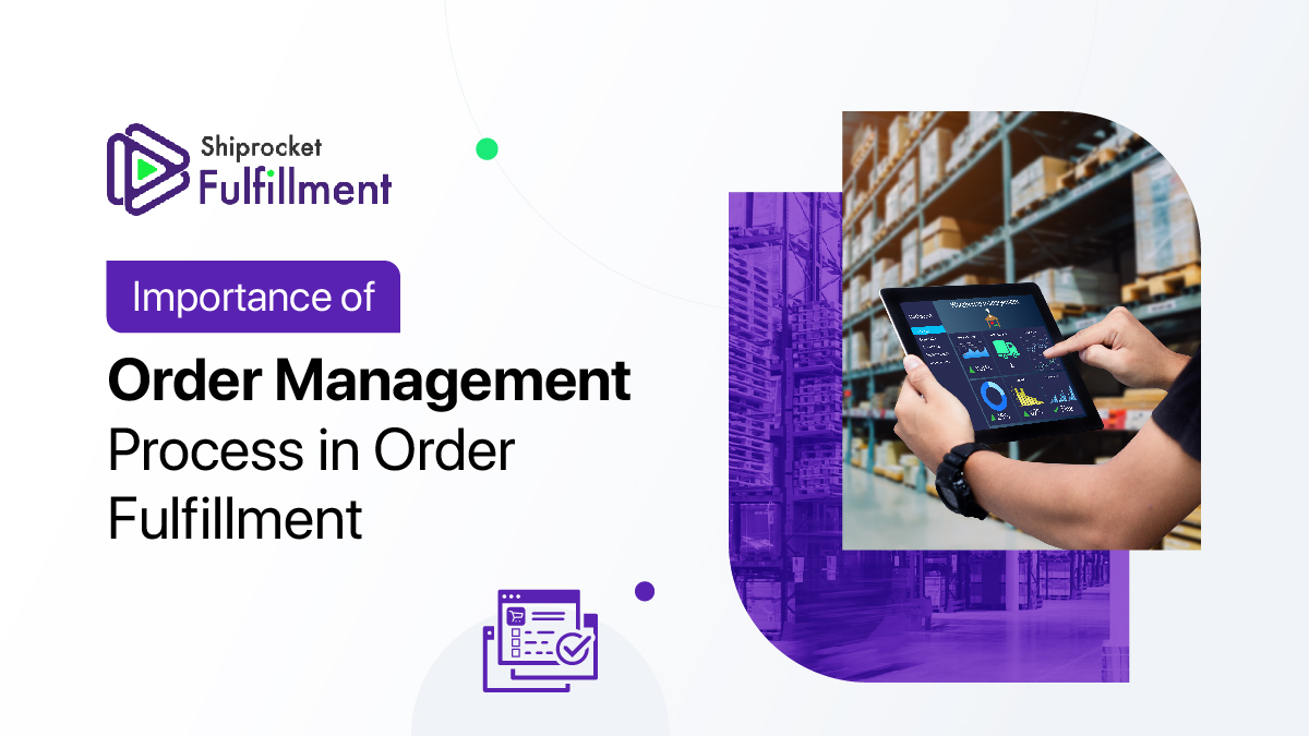 What is Order Management Process? Steps & Importance Shiprocket