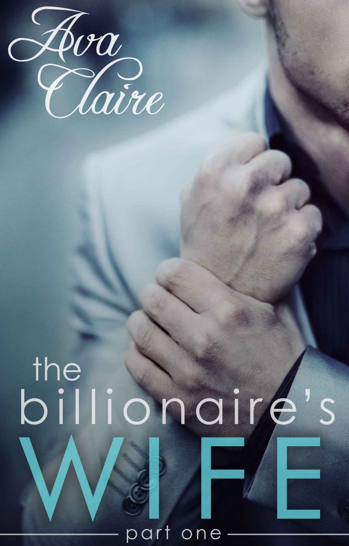 READ FREE The Billionaire's Wife (Part One) online book in english All chapters No download