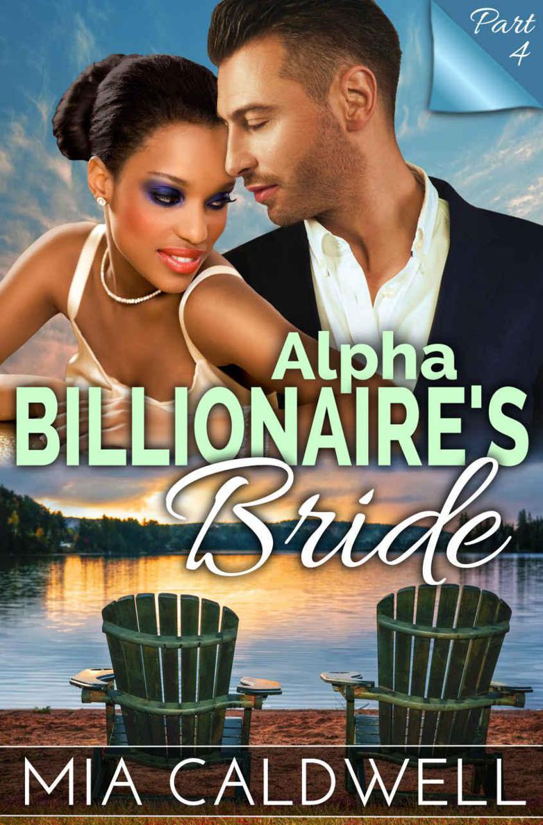 READ FREE Alpha Billionaire’s Bride, Part Four (BWWM Romance Serial