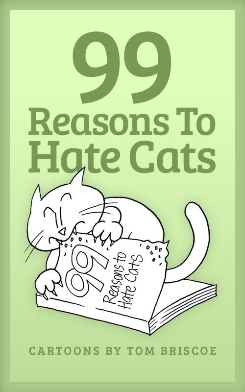 READ FREE 99 Reasons to Hate Cats Cartoons for Cat Lovers online book