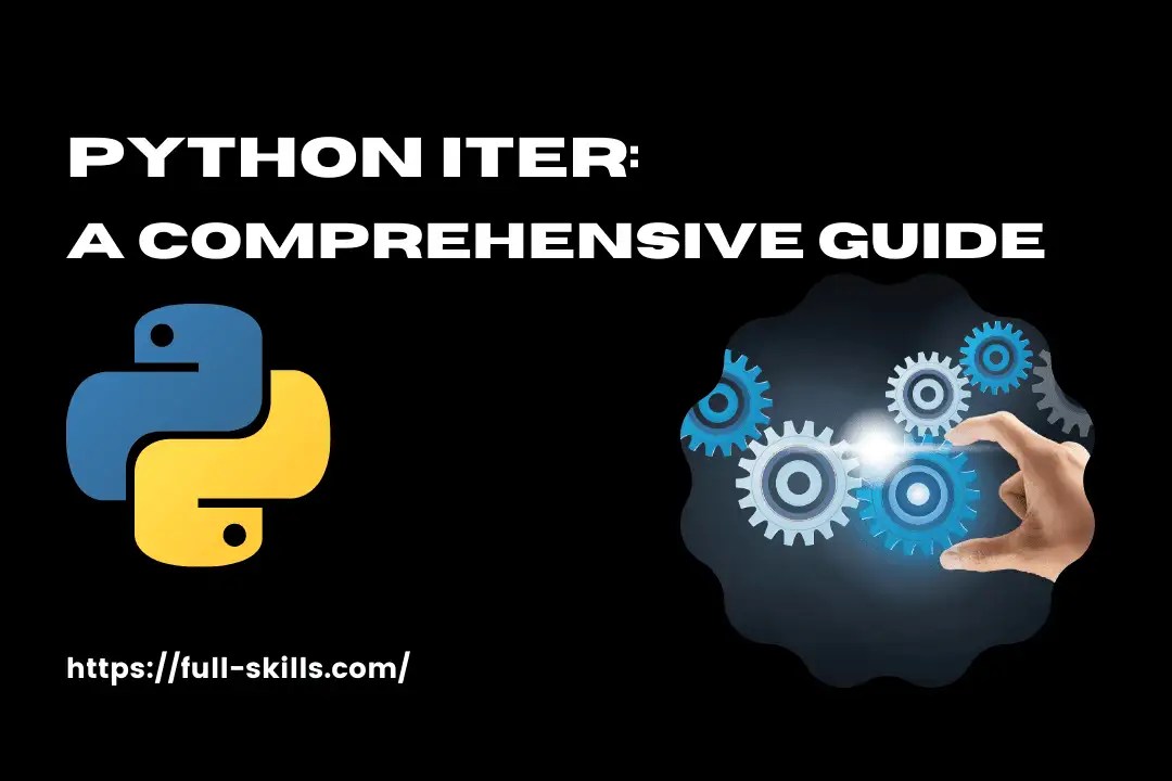 Python Iter un guide complet sur l'itération en Python