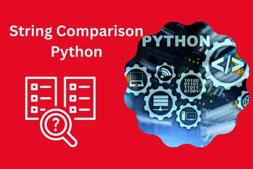 Elevate Your Python Skills String Comparison Python Made Easy