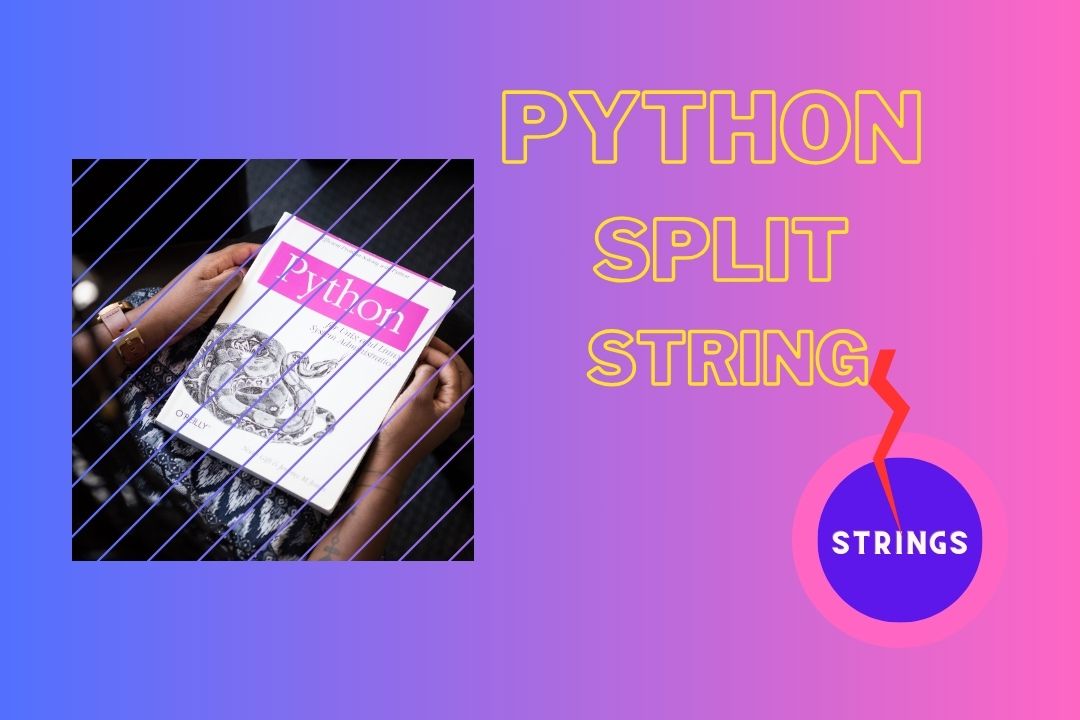 Python Split String A Comprehensive Guide
