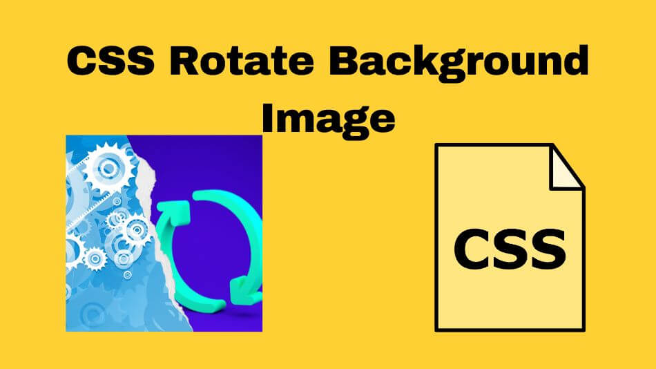Unlocking The Magic Of CSS Rotate Background Image For Stunning Designs