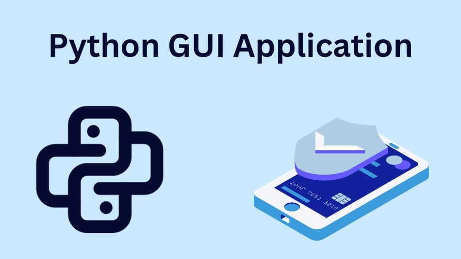 Comment créer une application GUI Python un guide complet étape par étape