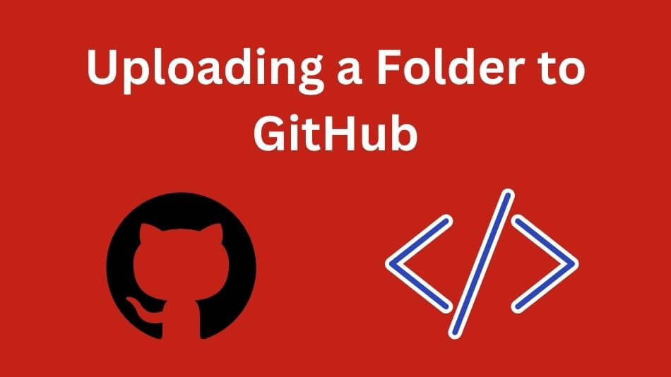 Uploading A Folder To GitHub A StepbyStep Guide For Effortless