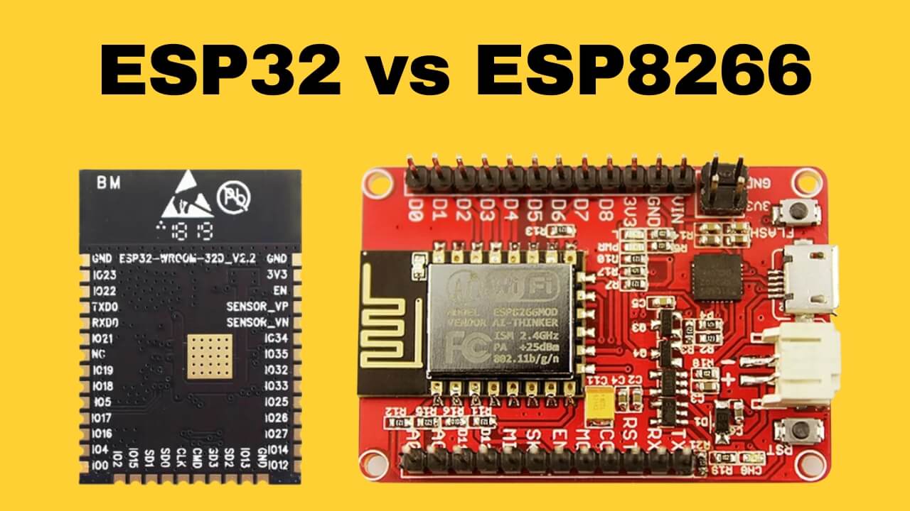ESP32 Vs ESP8266 Unveiling The Best Microcontroller For Your Projects