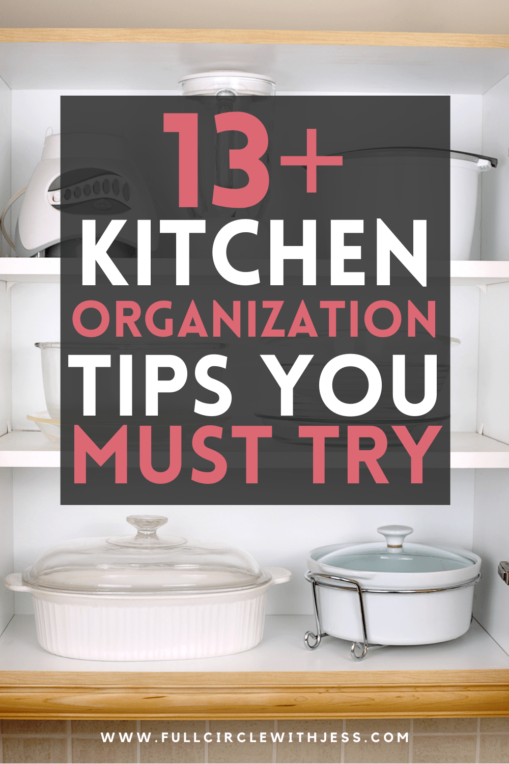 17 Useful Kitchen Organization Tips That'll Help You Organize Your