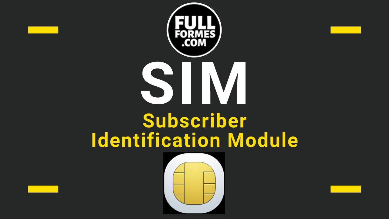 Full Form of SIM?