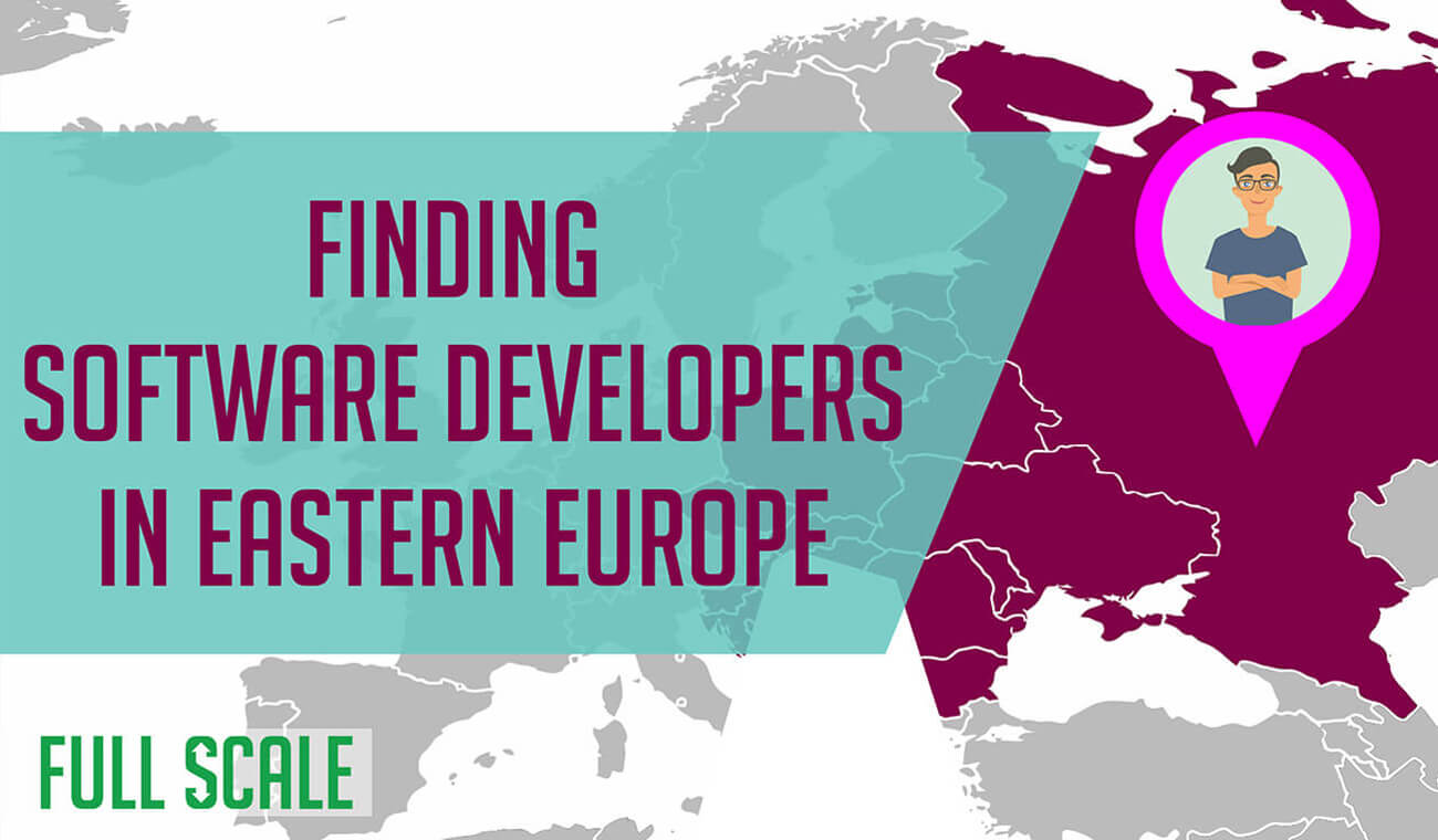 Where to find Software Developers in Eastern Europe