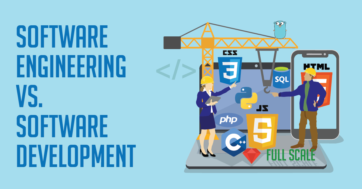 Software Engineering vs. Software Development Full Scale