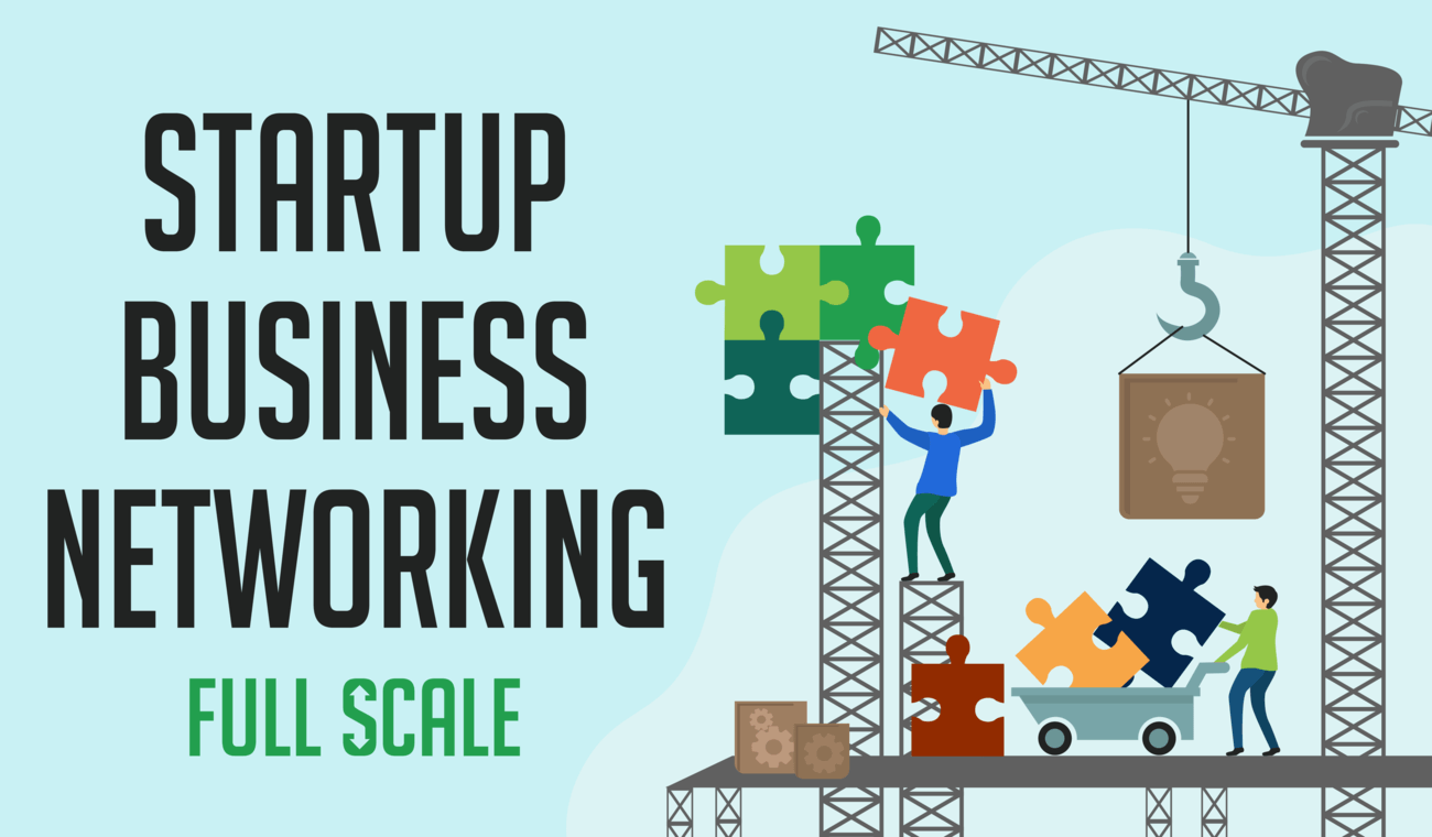 Business Networking and Your Startup
