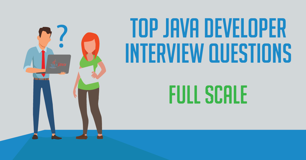 Top 10 Java Developer Interview Questions
