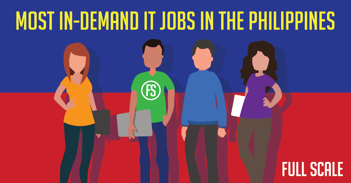 IT Jobs in the Philippines Top 5 InDemand Jobs Full Scale
