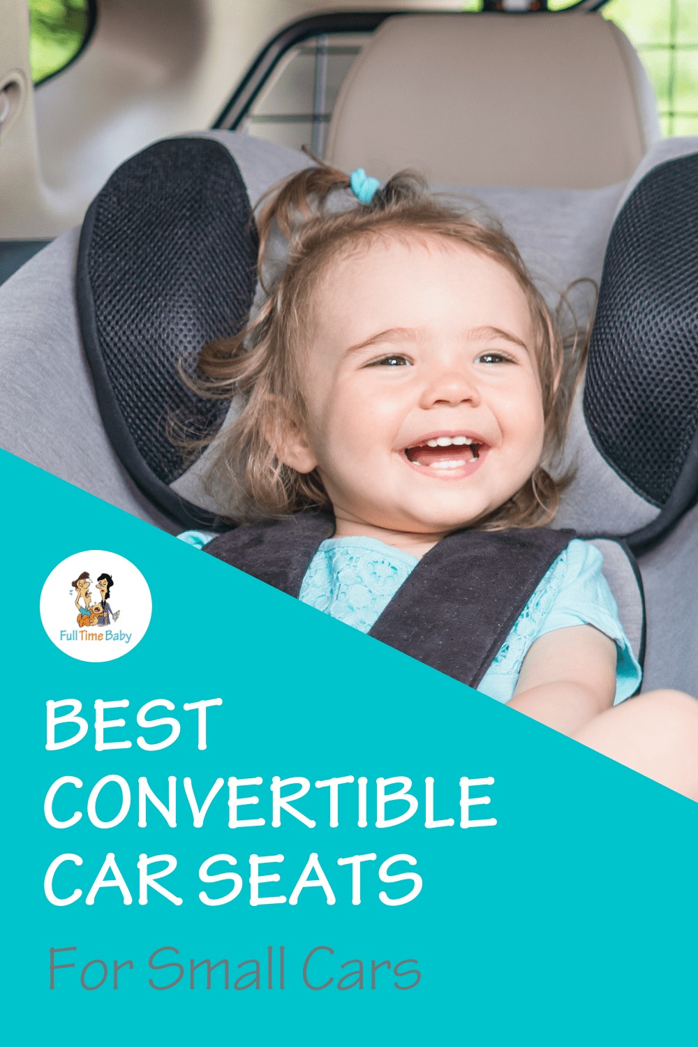 Best Convertible Car Seat For Small Cars 2021 at Michael Stallworth blog